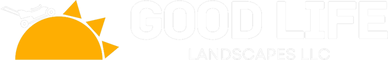 Good Life Landscapes LLC